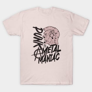 punk metal maniac T-Shirt